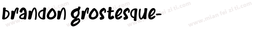 brandon grostesque字体转换